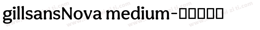 gillsansNova medium字体转换